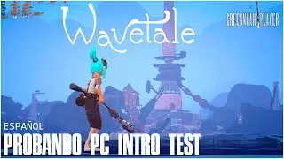 PROBANDO WAVETALE PC INTRO TEST,  ESPA&Ntilde;OL
