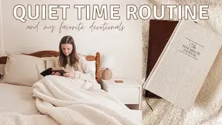 MY QUIET TIME ROUTINE | how I start my day with God + my favorite devotionals