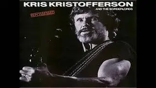 Kris Kristofferson & The Borderlords - They Killed Him