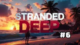 Stranded Deep Turkish #6 | Clay Gathering Time