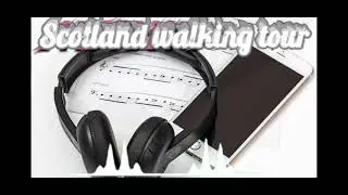 Scotland walking tour ringtone