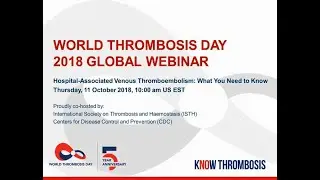 World Thrombosis Day 2018 Webinar - 