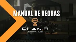 Regras B&aacute;sicas de Airsoft e Regras Milsim dos eventos PLAN.B