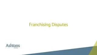 Ashtons Legal - Franchise Disputes