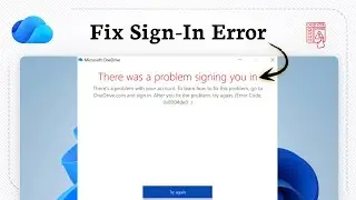 Как исправить код ошибки 0x8004de40 при входе в OneDrive