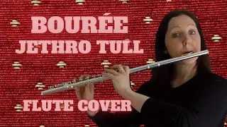 Bourée Flute Cover (Jethro Tull)