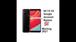 Xiomi Redmi Y2/S2 Google account/Frp Bypass 2021 | Without Pc MIUI 10