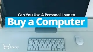 Can You Use Personal Loan to Buy A Computer?