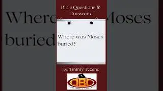 Where was Moses buried? #quiz #shorts  #quotes #biblicalstudies #love #theology #motivation #podcast