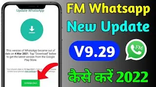FM Whatsapp Update Kaise Kare || New Update V.9.29 || How To Update FM Whatsapp