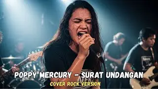 POPPY MERCURY - SURAT UNDANGAN (COVER ROCK BY DARUNG_KA)