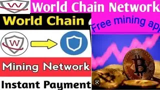 world Chain Network mining app || WCN coin mining || WCN coin withdrawal || @earningtrickswithamir