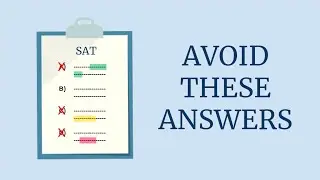 Types of WRONG ANSWERS on the SAT Reading - and How You Can Avoid Them