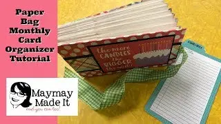 Monthly Birthday Card Organizer:Storage Album Tutorial
