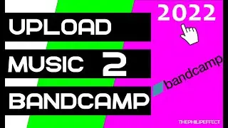 Как загрузить музыку на Bandcamp в 2022 году