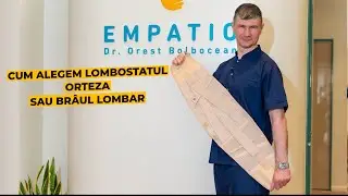 Alegem lombostatul (orteza lombară,br&acirc;u medical), guler cervical. Explicații @DrOrestBolbocean