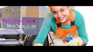 Maidsee, Cook, Eldercare,| Hire a Full Time Maid | Babysitter In Gurgaon | 24 Hours Maid in Gurgaon