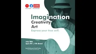 Live July 16 - &ldquo;Art, Creativity and Imagination&rdquo; with Doc Comparato&rdquo;