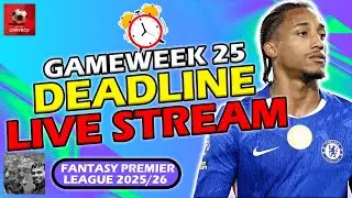 FPL GAMEWEEK 24 DEADLINE STREAM!⏰|  Fantasy Premier League Tips 2025/26