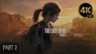 THE LAST OF US REMAKE - CHAPTER 3: THE OUTSKIRTS (No Commentary) [4K 60FPS PS5]