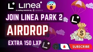 Join Linea Park Zone 2, Claim Extra 150LXP 🎁 Big Airdrop soon. Full Guide Bangla - Crypto Hunter BD