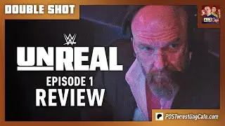 WWE: Unreal Episode 1 Review | DOUBLE SHOT [FREE]