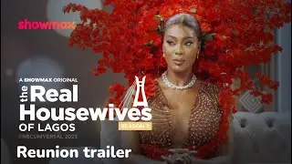 The Real Housewives Of Lagos S2 Reunion | Trailer | Only On Showmax