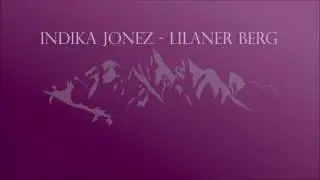 Indika Jonez - Lilaner Berg (prod. ODIO)