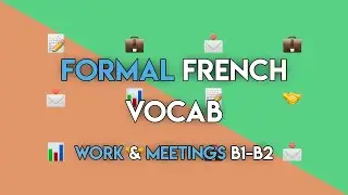 Master French Business Communication B1-B2: Essential Formal Vocabulary & Phrases