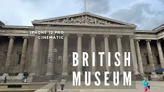 iPhone 12 Pro Cinematic 4K: The British Museum