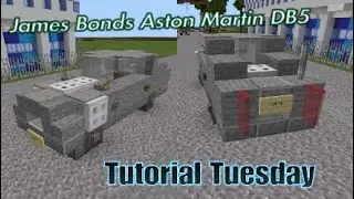 MINECRAFT TUTORIAL TUESDAY: James Bonds - Aston Martin DB5