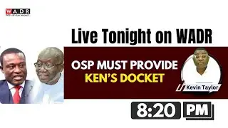 OSP MUST PROVIDE KEN'S DOCKET