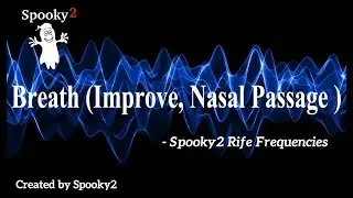 Breath Improve, Nasal Passage - Spooky2 Rife Frequencies
