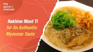 Rakhine Mont Ti for An Authentic Myanmar Taste l Myanmar Recipes