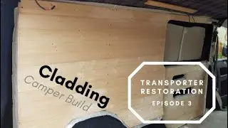 CONVERTING THE UK'S CHEAPEST T5 - PART 3 - Cladding