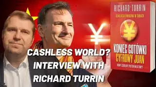 Cashless: China's Digital Revolution. Interview with Richard Turrin.