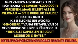 Mijn vader beschuldigde me van fraude uren later verloor zijn advocaat een geheime €4,2M investeerde