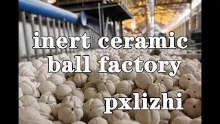 inert ceramic ball factory for many years #inert #ceramic #ball #factory #china #price #purchase