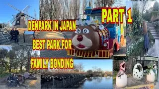 FAMILY PARK BA ANG HANAP MO DITO LANG PO SA DENPARK NG JAPAN! PART 1