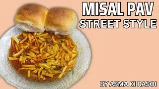 Misal Pav Recipe 🔥 Street Style | मसालेदार मिसल पाव घर पर Asma Ki Rasoi