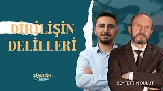 GERÇEĞİN PEŞİNDE  DİRİLİŞ'İN DELİLLERİ