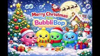 Merry Christmas | BubbliBop Holiday Song for Kids