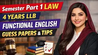 Semester Part 1 4 Years Law Functional English 3 Guess Papers guidance by Barrister Amna