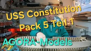 USS Constitution Agora Models Pack 5 Teil 1 Gesch&uuml;tz anfertigen