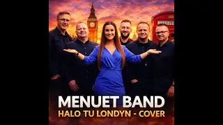 Menuet Band - Halo tu Londyn - Weekend / cover/ live