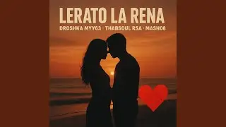 Lerato La Rena (feat. Mash Eightt)