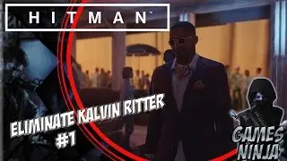 Hitman Walkthrough Gameplay Part 1 - Kalvin Ritter (Hitman 6 2016) PS4