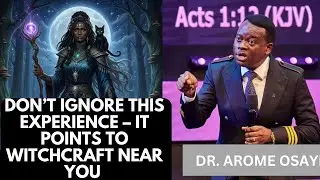 THE SILENT SIGNAL THAT REVEALS WITCHCRAFT ACTIVITY – DR. AROME OSAYI