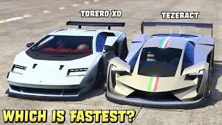 GTA 5 - TORERO XO vs TEZERACT - Which is Fastest?