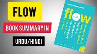 FLOW BY MIHALY CSIKSZENTMIHALYI | ANIMATED BOOK SUMMARY l Urdu-Hindi